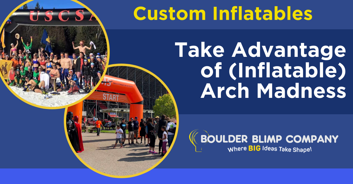 Take Advantage of Inflatable Arch Madness