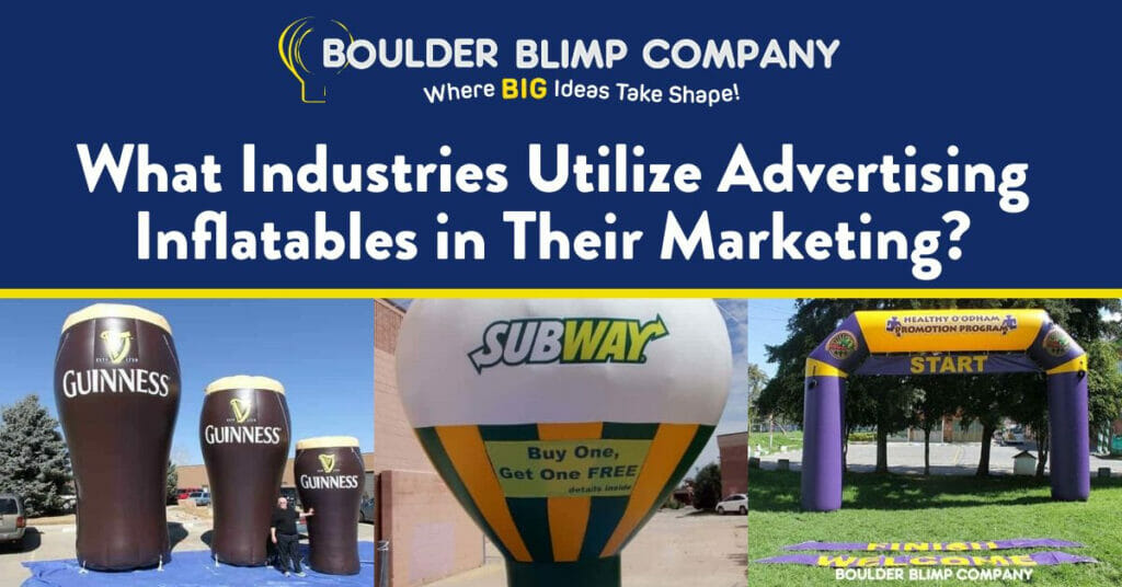 What Industries Utilize Advertising Inflatables in Their Marketing?