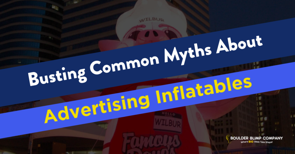 Busting Common Myths About Advertising Inflatables