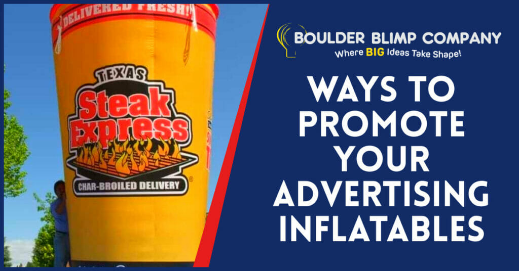 Ways to Promote Your Advertising Inflatables