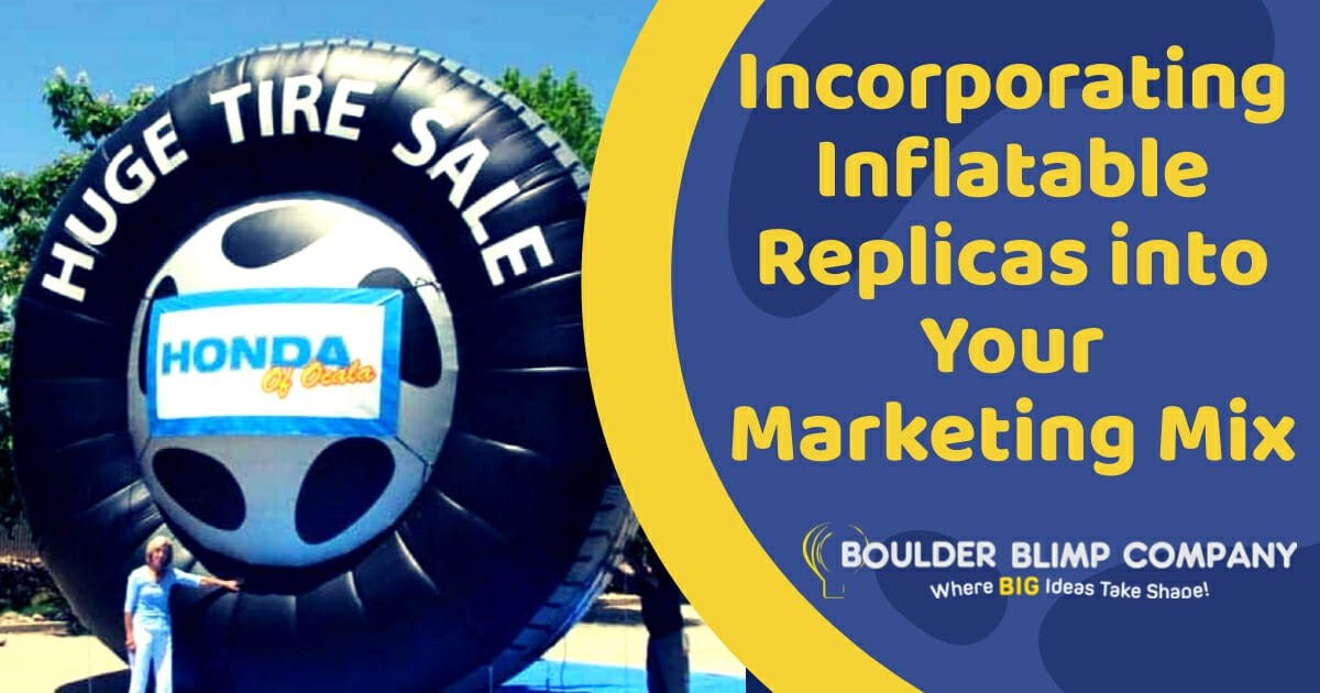 Incorporating Inflatable Replicas into Your Marketing Mix