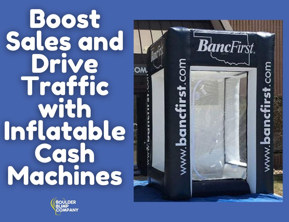 boost sales with inflatable cash machines